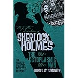 The Further Adventures of Sherlock Holmes: The Ectoplasmic Man