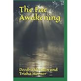 The Fae Awakening (Rescuing the Fae)