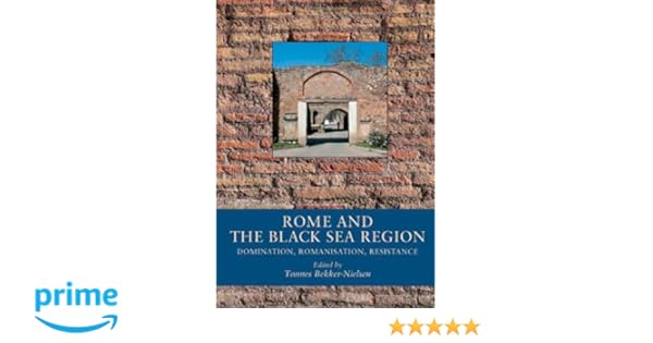 Amazoncom Rome And The Black Sea Region Domination - 