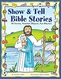 Show & Tell Bible Stories by 