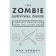 The Zombie Survival Guide: Complete Protection from the Living Dead