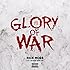 Glory of War [Explicit]