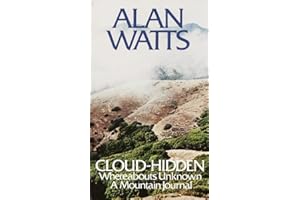 Cloud-hidden, Whereabouts Unknown: A Mountain Journal