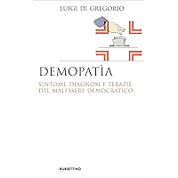 Demopatìa: Sintomi, diagnosi e terapie del malessere democratico (Italian Edition) book cover