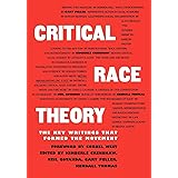 Critical Race Theory: The Key Writings That Formed the Movement