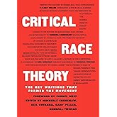 Critical Race Theory: The Key Writings That Formed the Movement