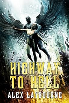 Highway To Hell by [Laybourne, Alex]