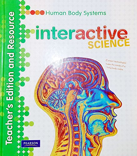 Human Body Systems Interactive Science Teacher S Edition And Resource Interactive Science Buckley Miller 9780133693683 Amazon Com Books