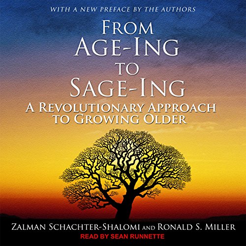 [Book] From Age-ing to Sage-ing: A Revolutionary Approach to Growing Older<br />P.P.T
