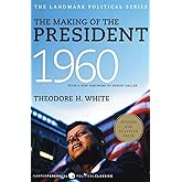The Making of the President 1960 (Harper Perennial Political Classics)