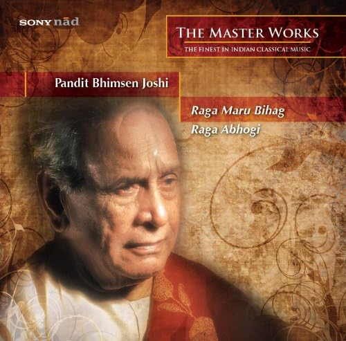 The Master Works - Raga Maru Bihag, Raga Abhogi