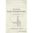 Studying Early Printed Books, 1450-1800: A Practical Guide