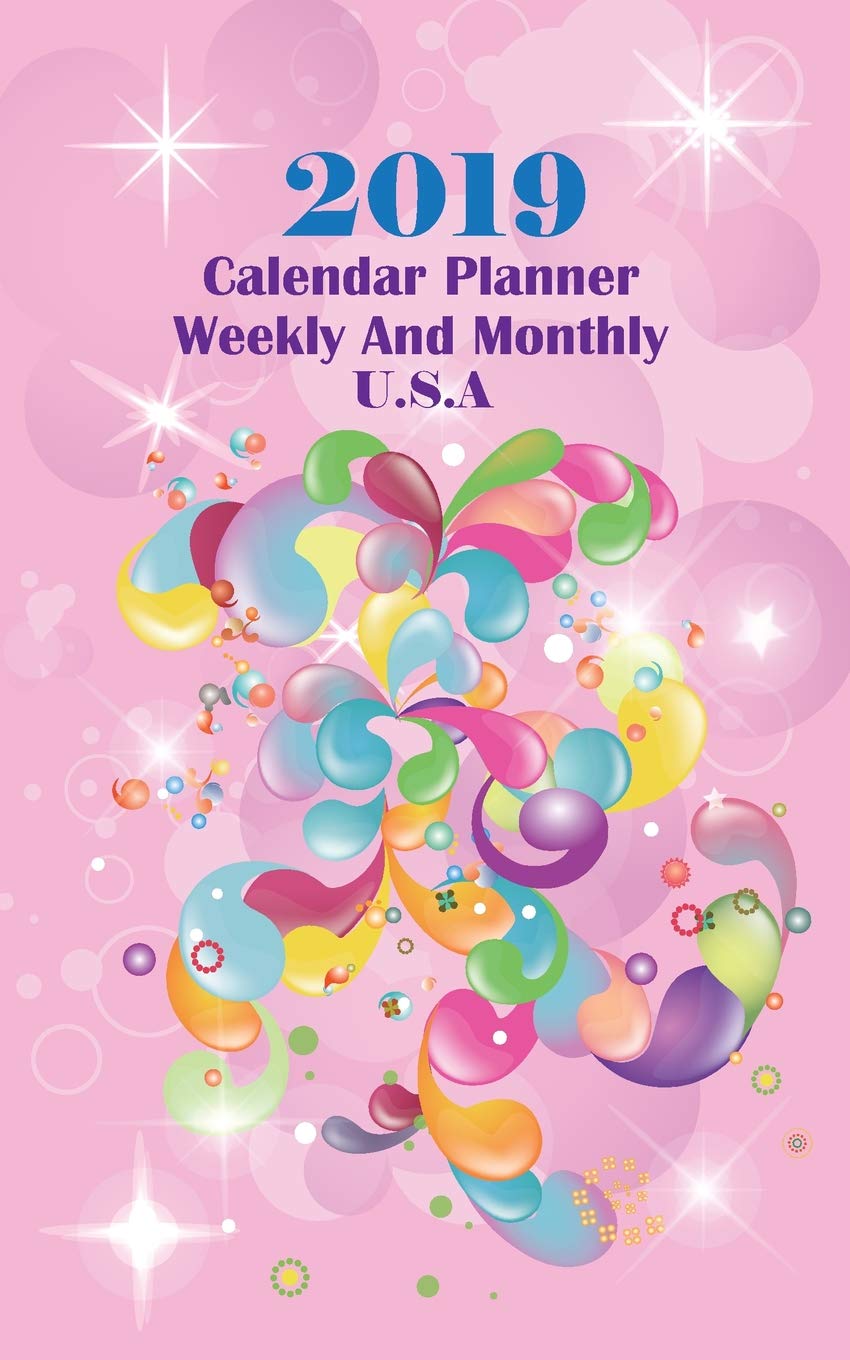 2019 Calendar Planner Weekly And Monthly U.S.A: 1 Year Planner(5”x 8”) |Daily Weekly & Monthly Calendar With Inspirational Quotes | Agenda Schedule ... Holidays (2019 Calendar Planner(size: 5)