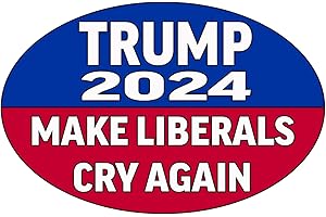 Rogue River Tactical Trump 2024 Make Liberals Cry Again Presidential Election Bumper Sticker Car Decal Conservative Republican USA
