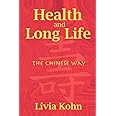 Health and Long Life: The Chinese Way