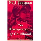 The Disappearance of Childhood