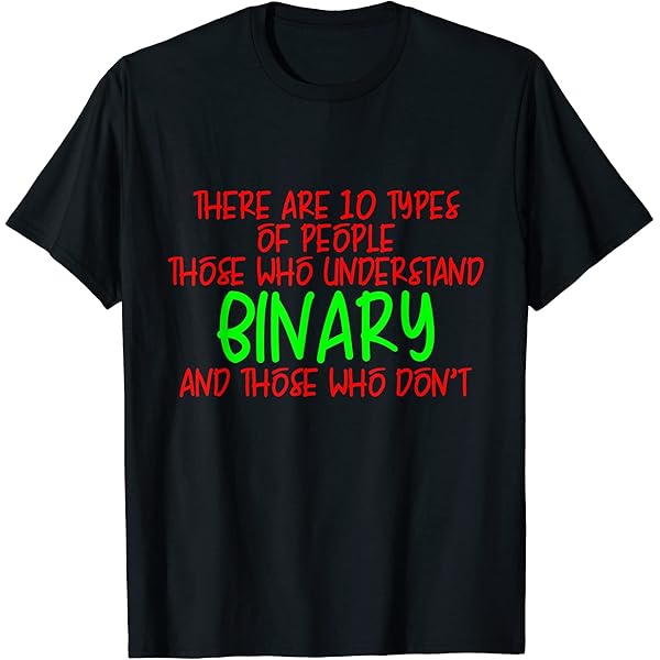 Amazon.com: There Are 10 Types Of People, Binary Joke - T-Shirt