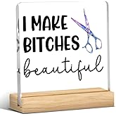Hair Salon Decor, Hairstylist Gifts, Barbershop Desk Decor, Hairdresser Gifts for Women Men Hair Stylist Friends, Birthday Halloween Christmas Thanksgiving Thank You Gift I Make Beautiful Acrylic Sign