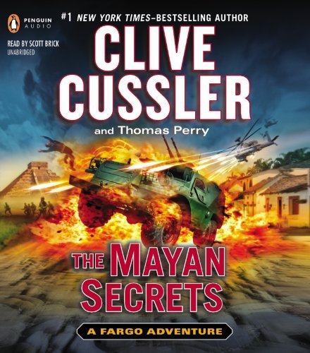 By Clive Cussler - The Mayan Secrets (Fargo Adventures) (Unabridged) (8.4.2013)