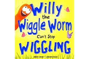 Willy the Wiggle Worm Can't Stop Wiggling