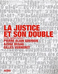 La  justice et son double