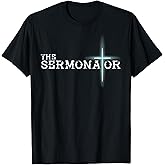 The Sermonator Pastor Appreciation Christian Cross Fun Gift T-Shirt Small
