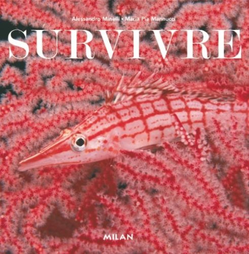 Survivre by Alessandro. Mannucci, Maria pia. Minelli (Hardcover)
