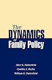 The Dynamics of Family Policy