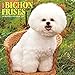 Just Bichons Frises 2017 Wall Calendar (Dog Breed Calendars)