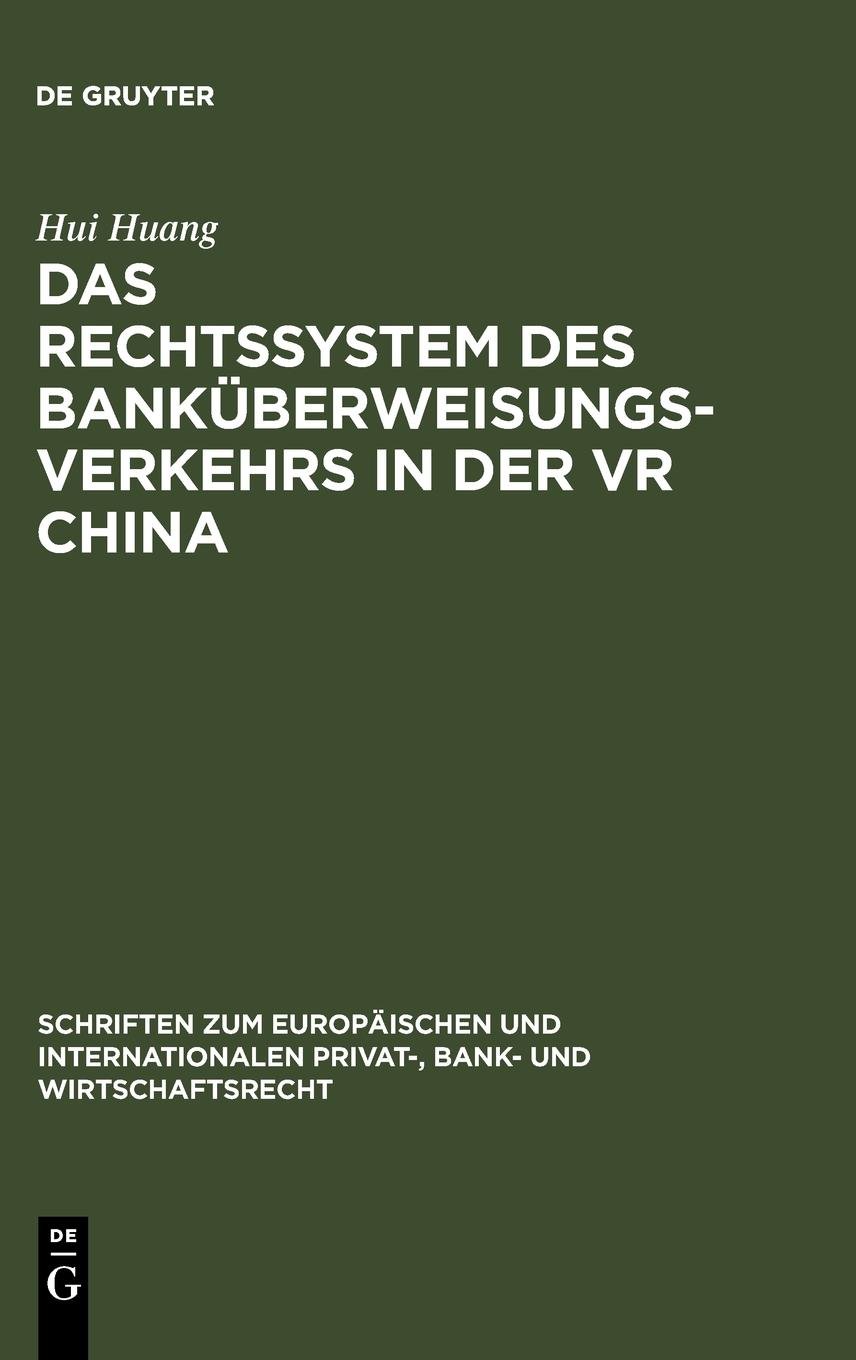 Buy Das Rechtssystem Des Bankuberweisungsverkehrs In Der Vr China