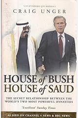 House of Bush House of Saud : The Secret Relationship Between the World's Two Most Powerful Dynasties Paperback