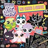 Mes cartes à gratter Littlest Pet Shop : Avec 1 bâtonnet by