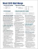 Microsoft Word 2013 Mail Merge Quick Reference Guide (Cheat Sheet of Instructions, Tips & Shortcuts by 