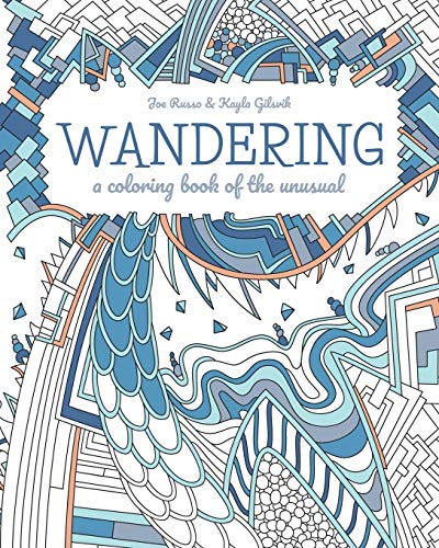 Wandering: a coloring book of the unusual by Dream Ripple