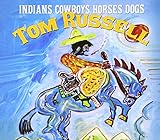 INDIANS COWBOYS HORSES DOGS                       