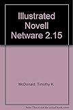 Illustrated Novell Netware 2.15