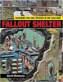Fallout Shelter Designing For Civil Defense In The Cold