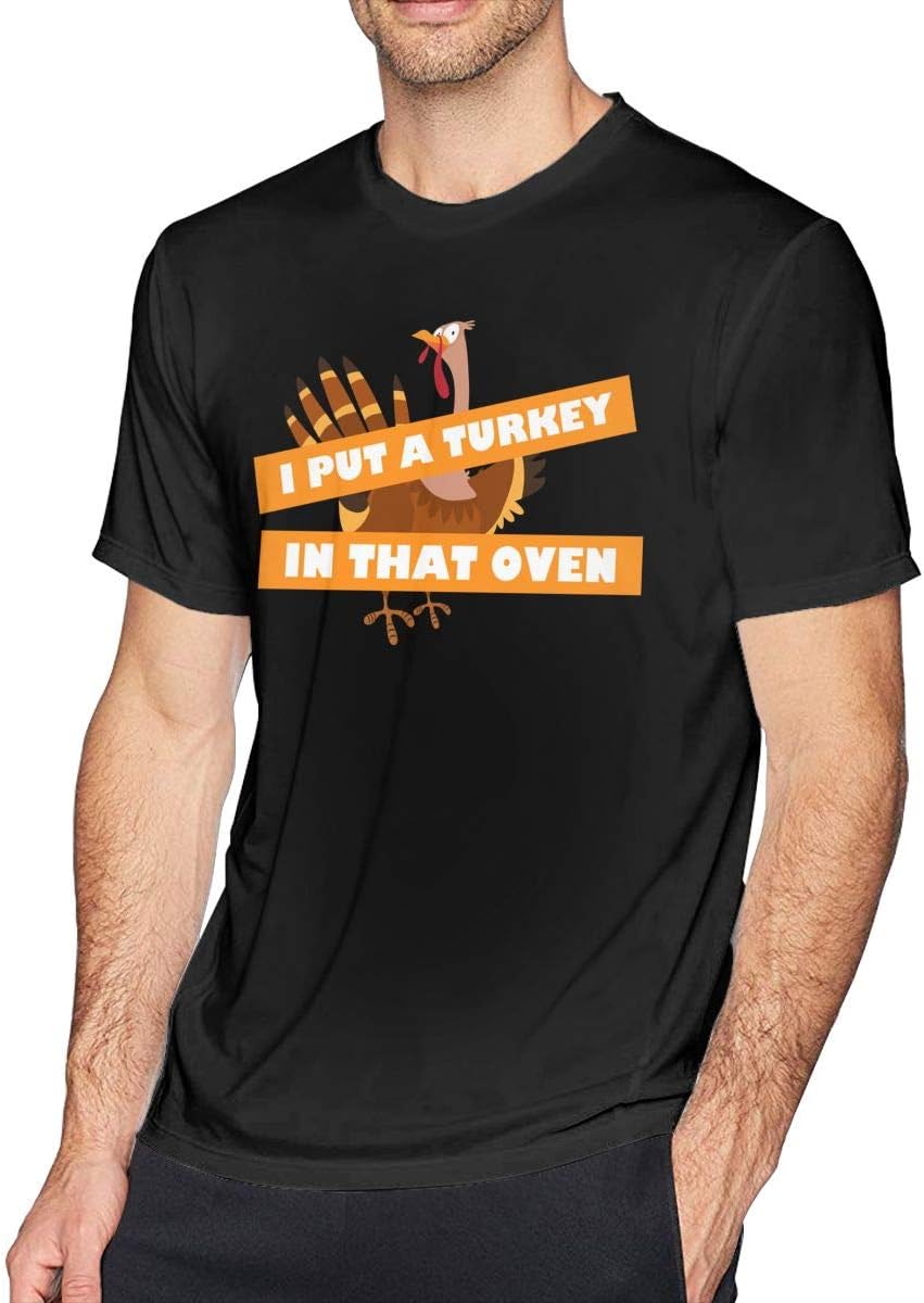 SUMT4men Funny Thanksgiving I Put A Turkey in That Oven Men's Crew Neck Short Sleeve T-Shirt, Casual Shirt for Men