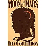 Moon and the Mars: A Novel