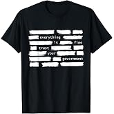 Everything is Fine Trust Your Government Political T-Shirt