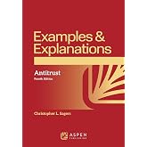 Examples &amp; Explanations: Antitrust (Examples &amp; Explanations Series)