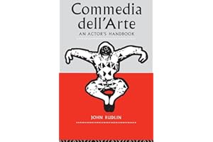 Commedia Dell'Arte: An Actor's Handbook