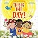 This is THE Day! (Little Shepherd) by Amy Parker, Leeza Hernandez