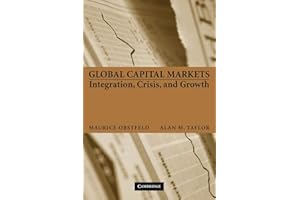 Global Capital Markets: Integration, Crisis, and Growth