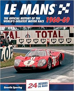 Le Mans 1960 69 The Official History Of The Worlds - 