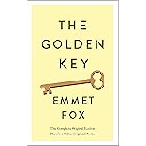 The Golden Key: The Complete Original Edition: Plus Five Other Original Works (Simple Success Guides)
