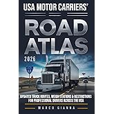 USA Motor Carriers’ Road Atlas 2026: Updated Truck Routes, Weigh Stations & Restrictions for Professional Drivers Across the USA