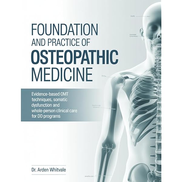 Foundations of Osteopathic Medicine: Philosophy, Science, Clinical