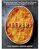 Keepers: Two Home Cooks Share Their Tried-and-True Weeknight Recipes and the Secrets to Happiness in