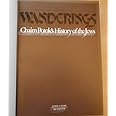 Wanderings: Chaim Potok's History of the Jews: Potok, Chaim ...